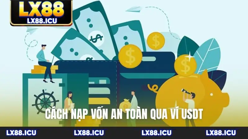 Cách nạp vốn an toàn qua ví USDT