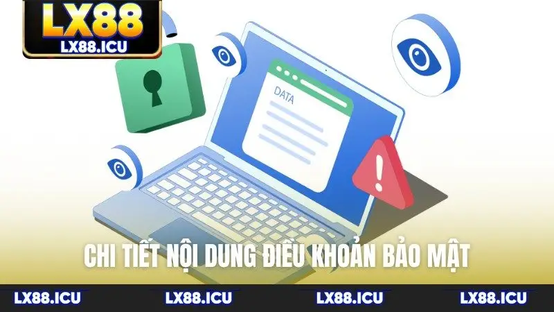 Chi tiết nội dung điều khoản bảo mật