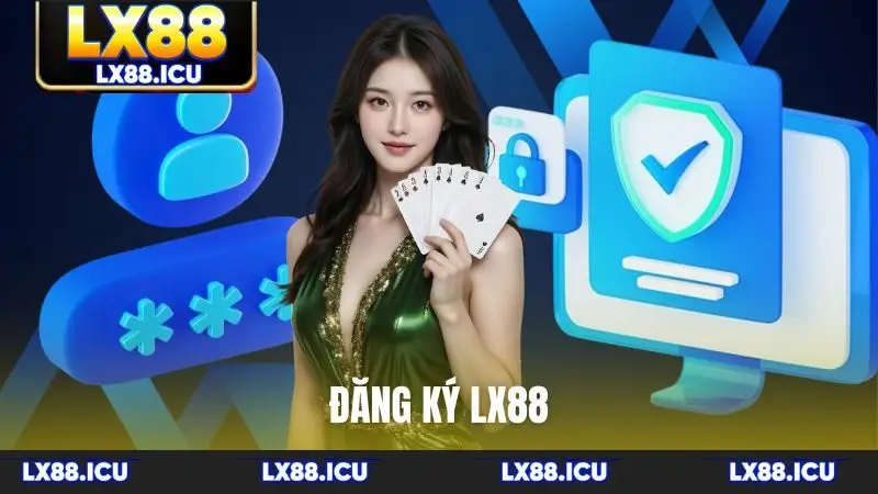 Đăng ký LX88