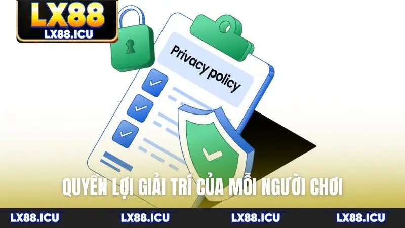 Quyền lợi giải trí của mỗi người chơi